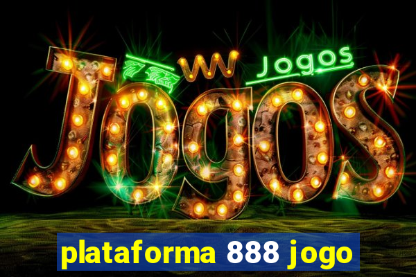 plataforma 888 jogo